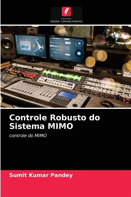 Controle Robusto do Sistema MIMO (Paperback)