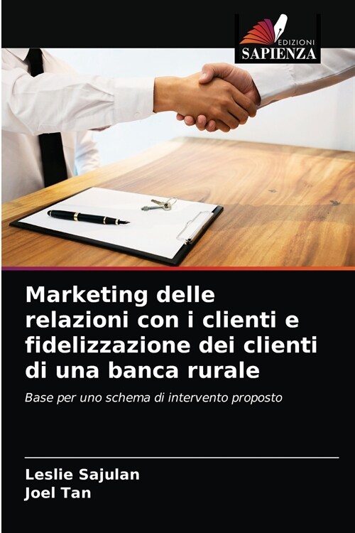 Marketing delle relazioni con i clienti e fidelizzazione dei clienti di una banca rurale (Paperback)