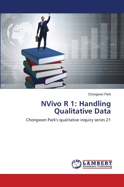 NVivo R 1: Handling Qualitative Data (Paperback)