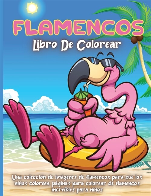 Flamencos Libro De Colorear: Libro para colorear para ni?s de 4 a 8 a?s (Paperback)