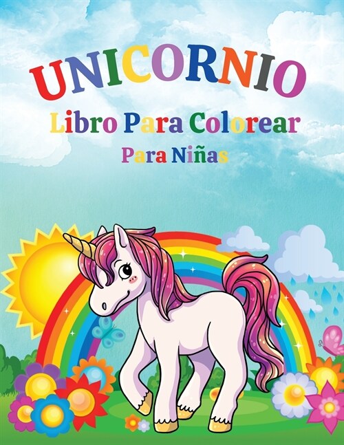 Unicornio - Libro Para Colorear Para Ni?s: Incre?le libro para colorear con unicornio - Para ni?s de 4 a 8 a?s - Adorables dise?s (Paperback)