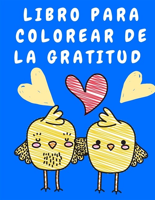 Libro para colorear de la gratitud: Libro para colorear para adultos - Libro para colorear de relajaci? con citas de gratitud - Libro para colorear d (Paperback)