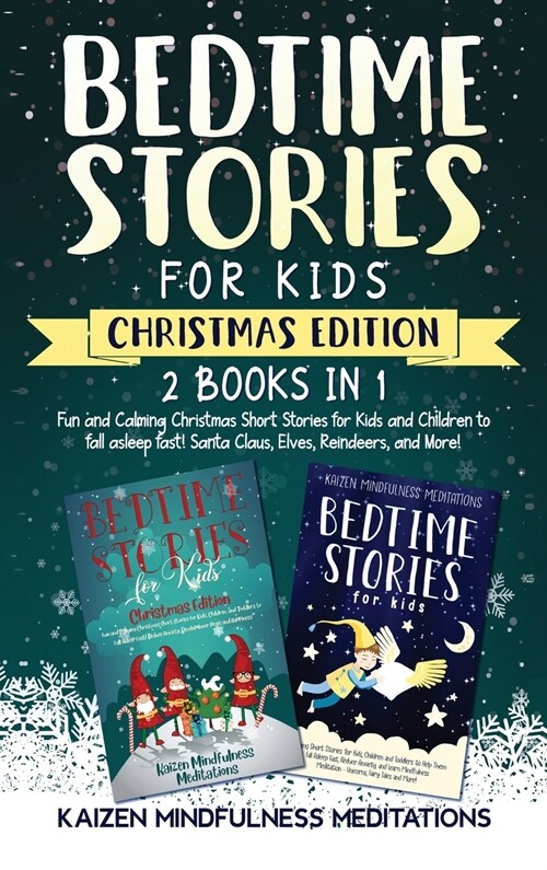 Bedtime Stories for Kids: Christmas Edition - Fun and Calming Tales for Your Children to Help Them Fall Asleep Fast! Santa Claus, Elves, Reindee (Hardcover)