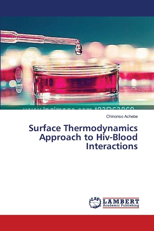Surface Thermodynamics Approach to Hiv-Blood Interactions (Paperback)