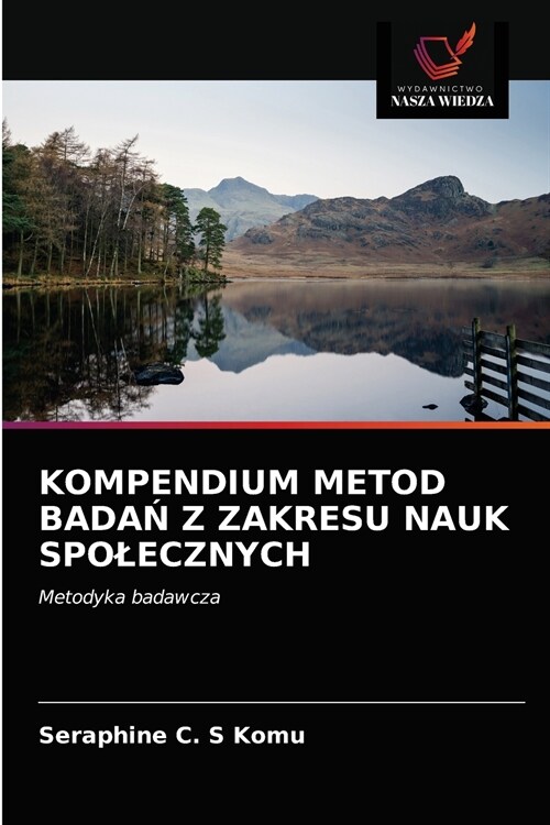 Kompendium Metod BadaŃ Z Zakresu Nauk Spolecznych (Paperback)
