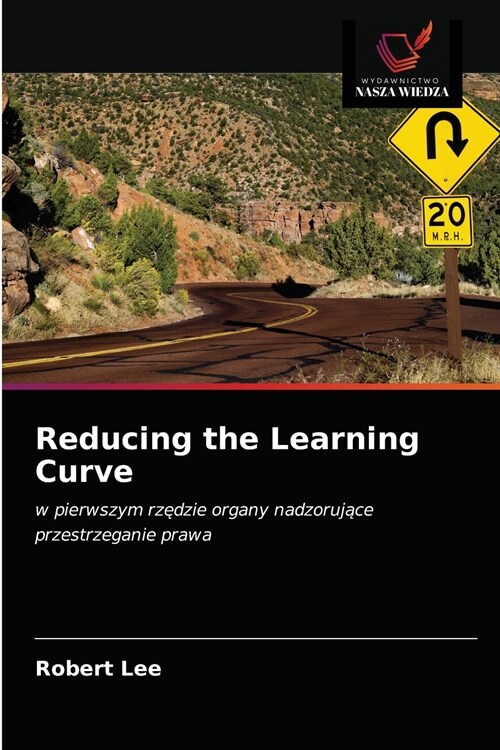 Reducing the Learning Curve (Paperback)