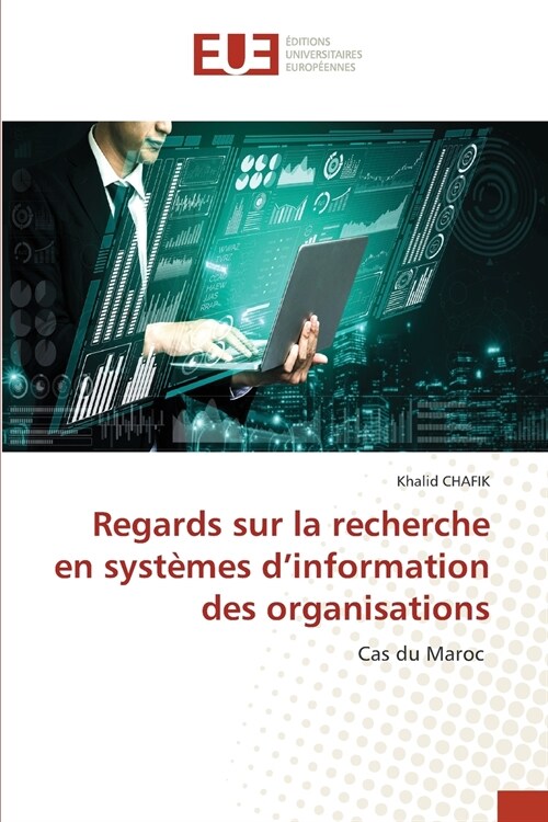 Regards sur la recherche en syst?es dinformation des organisations (Paperback)