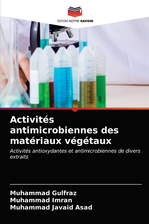 Activit? antimicrobiennes des mat?iaux v??aux (Paperback)