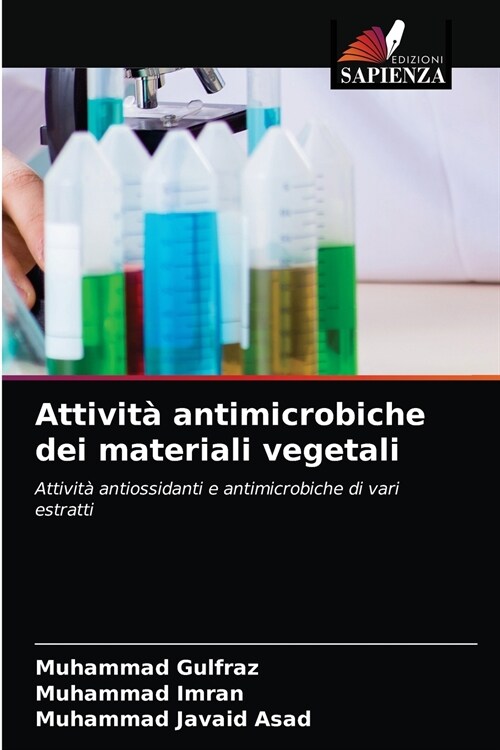 Attivit?antimicrobiche dei materiali vegetali (Paperback)