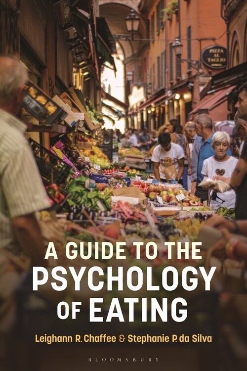 A Guide to the Psychology of Eating (Hardcover)