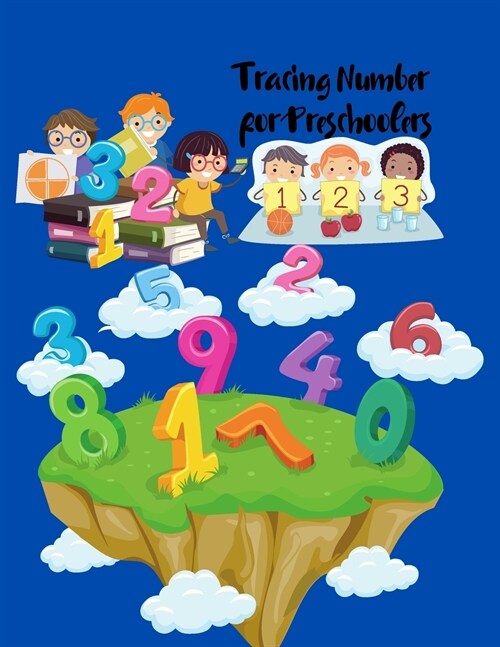 Tracing Number for Preschoolers: and Kids, Practice Workbook Ages 3-12: Learn to How Write Numbers, Easy and fun Pen Control, Line Tracing Kindergarte (Paperback)