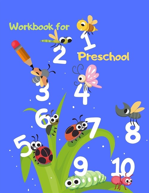 Workbook for Preschool: Kindergarten and Kids Trace Numbers Workbook for Preschool Kindergarten Number Tracing Practice Book Beginner ... with (Paperback)