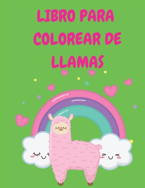 Llama Coloring Book: Divertido libro para colorear para ni?s y ni?s - Llama linda para ni?s de 2 a 4 a?s, 4 a 8 a?s - Gran regalo para (Paperback)