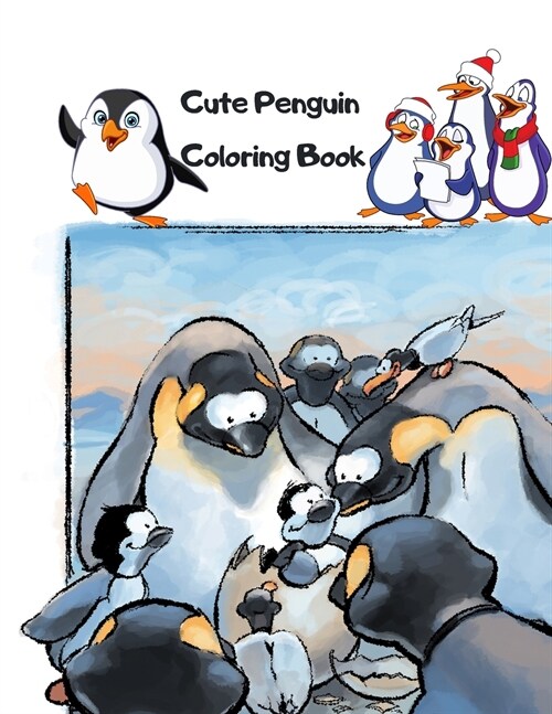 Cute Penguin Coloring Book: Funny Penguin Coloring for kids (Funny Coloring Books for Kids) (Paperback)
