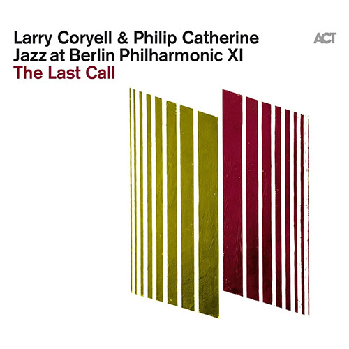 [수입] Larry Coryell, Philip Catherine - Jazz at Berlin Philharmonic XI : The Last Call