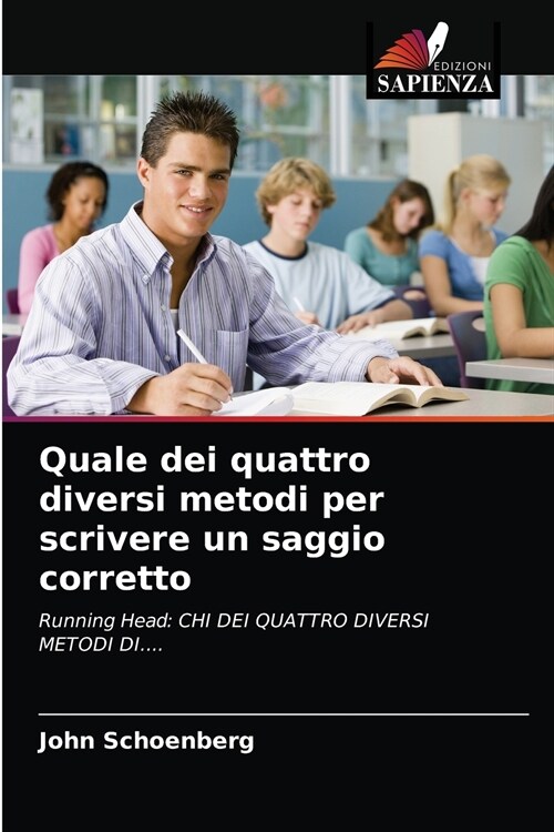 Quale dei quattro diversi metodi per scrivere un saggio corretto (Paperback)