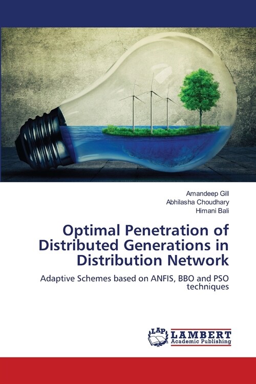 Optimal Penetration of Distributed Generations in Distribution Network (Paperback)