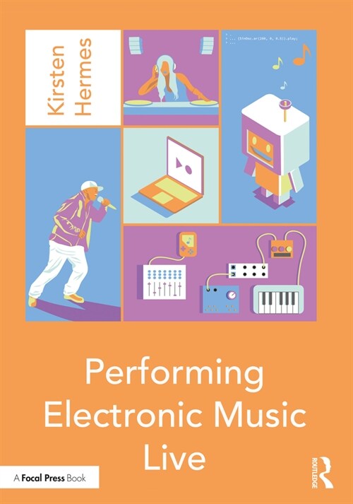 Performing Electronic Music Live (Paperback, 1)