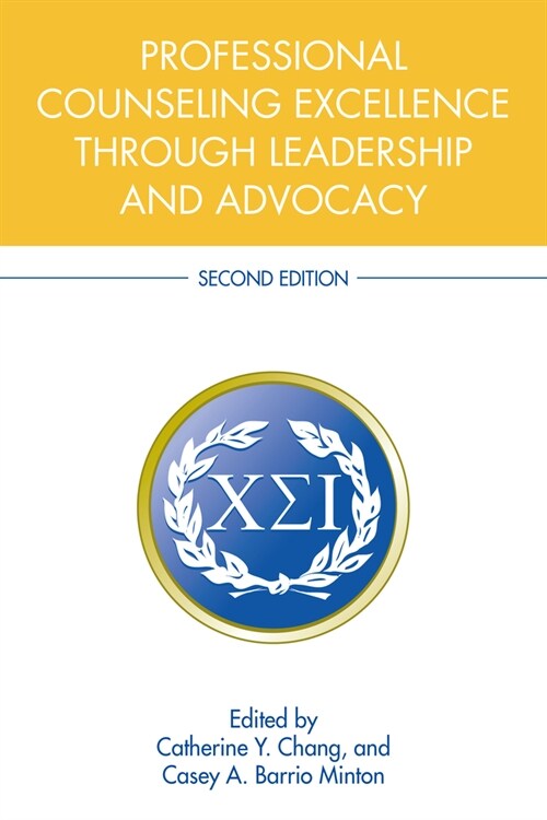 Professional Counseling Excellence through Leadership and Advocacy (Paperback, 2 ed)