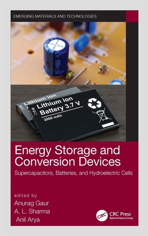 Energy Storage and Conversion Devices : Supercapacitors, Batteries, and Hydroelectric Cells (Hardcover)