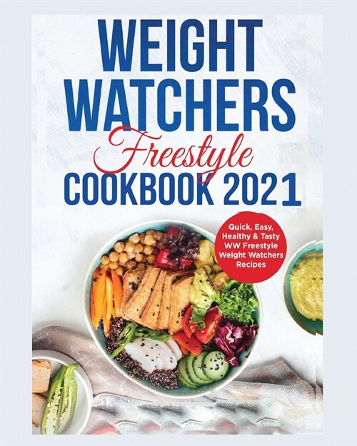 Wеight Watchеrs Frееstylе Cookbook 2021 (Paperback)