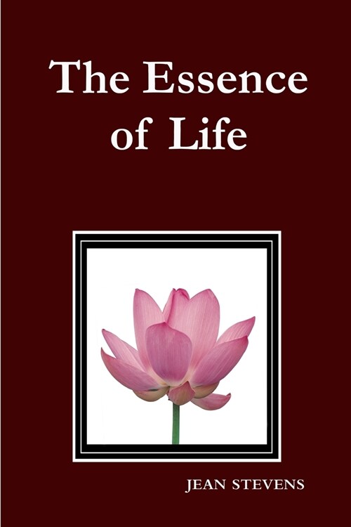 THE ESSENCE OF LIFE (Paperback)