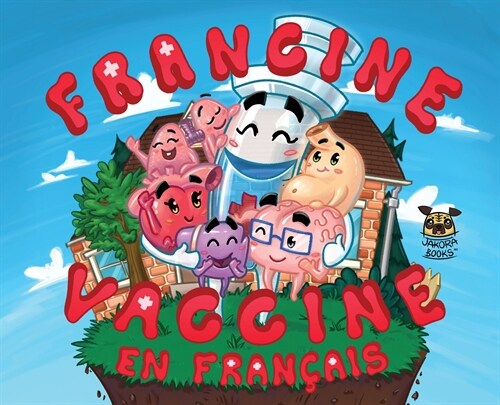 Francine Vaccine En Fran?is (Hardcover)
