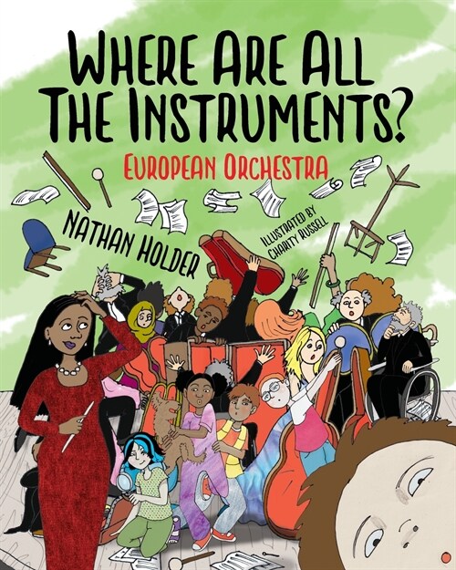 Where Are All The Instruments? European Orchestra (Paperback)