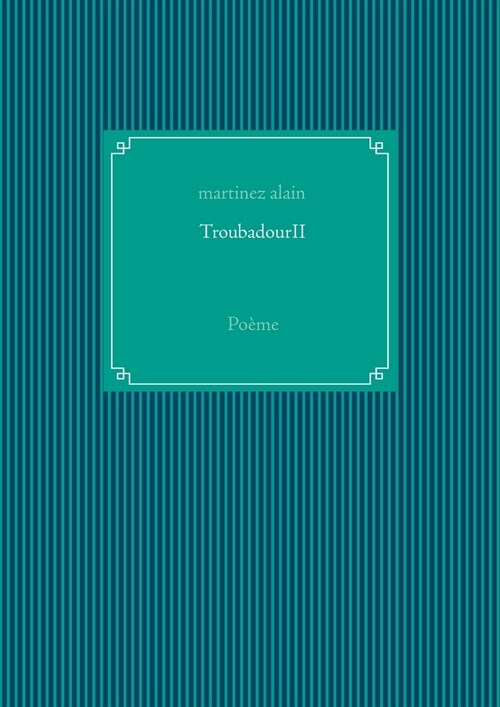 TroubadourII: Po?e (Paperback)