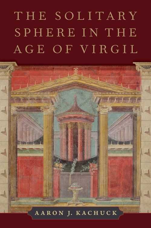 The Solitary Sphere in the Age of Virgil (Hardcover)