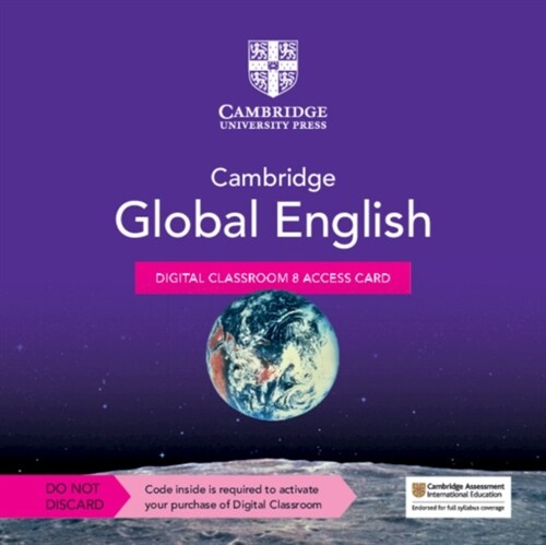 Cambridge Global English Digital Classroom 8 Access Card (1 Year Site Licence) : For Cambridge Primary and Lower Secondary English as a Second Languag (Digital product license key, 2 Revised edition)