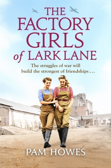 The Factory Girls of Lark Lane : A heartbreaking World War 2 historical novel of loss and love (Paperback)