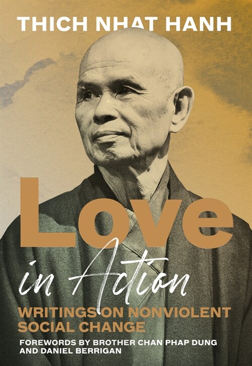 Love in Action, Second Edition: Writings on Nonviolent Social Change (Paperback)