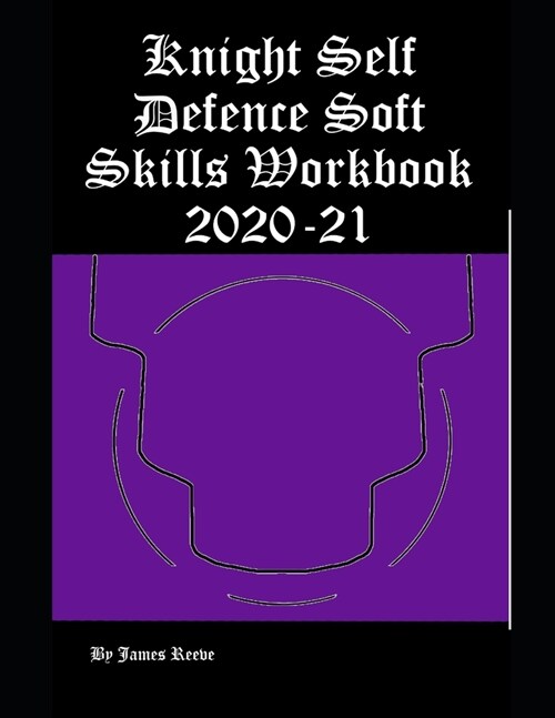 Knight Self Defence Soft Skills Workbook 2020-21 (Paperback)
