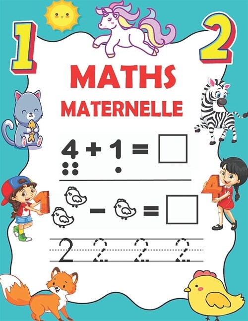 Maths maternelle: Cahier dactivit? pour sentrainer ??rire les nombres, Calculer, Compter, Addition et Soustraction. 93 pages de jeu (Paperback)