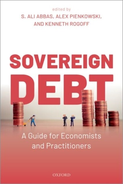 Sovereign Debt : A Guide for Economists and Practitioners (Paperback)
