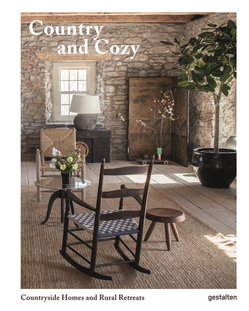 Country and Cozy: Countryside Homes and Rural Retreats (Hardcover)