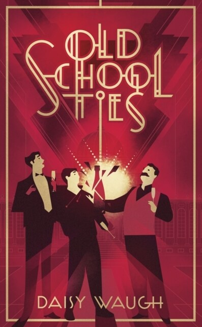 Old School Ties : A divinely rollicking treat of a murder mystery (Paperback)