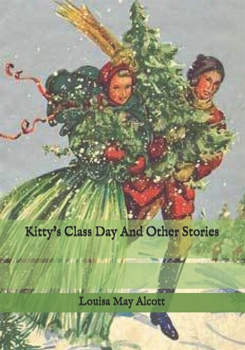 Kittys Class Day and Other Stories (Paperback)