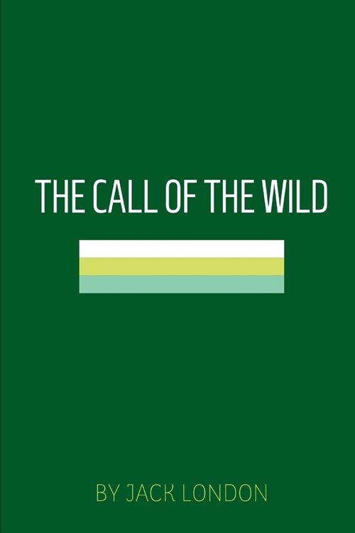 The Call of the Wild by Jack London (Paperback)