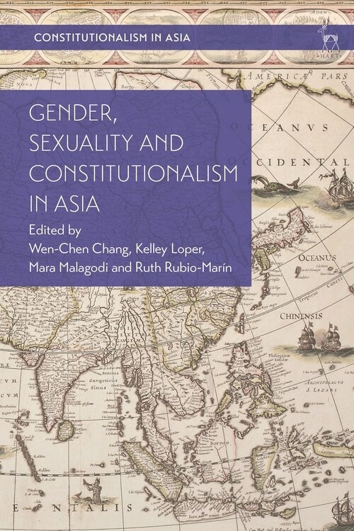 Gender, Sexuality and Constitutionalism in Asia (Hardcover)