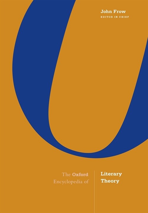 The Oxford Encyclopedia of Literary Theory (Hardcover)