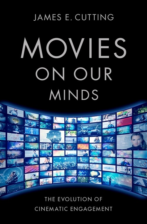 Movies on Our Minds: The Evolution of Cinematic Engagement (Hardcover)