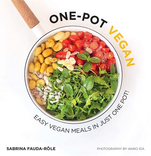 One-Pot Vegan : Easy Vegan Meals in Just One Pot (Paperback)