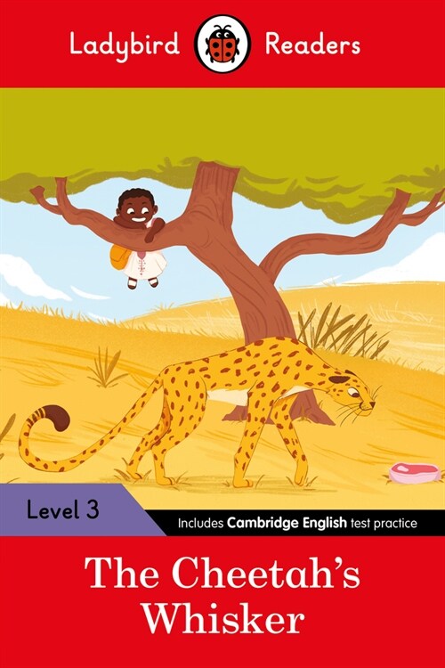 Ladybird Readers Level 3 - Tales from Africa - The Cheetahs Whisker (ELT Graded Reader) (Paperback)