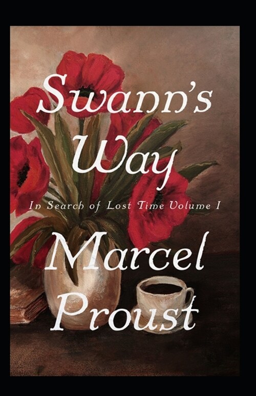 Swanns Way Annotated (Paperback)