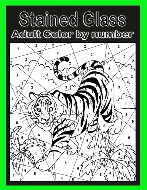 Stained Glass: Color By Number Adult Coloring Book for Stress Relief, Relaxation (Paperback)