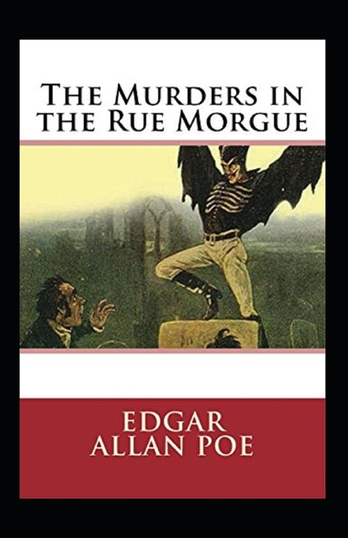 The Murders in the Rue Morgue Annotated (Paperback)