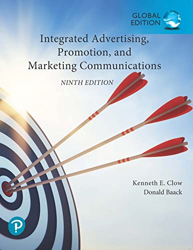 Integrated Advertising, Promotion, and Marketing Communications, Global Edition (Paperback, 9 ed)