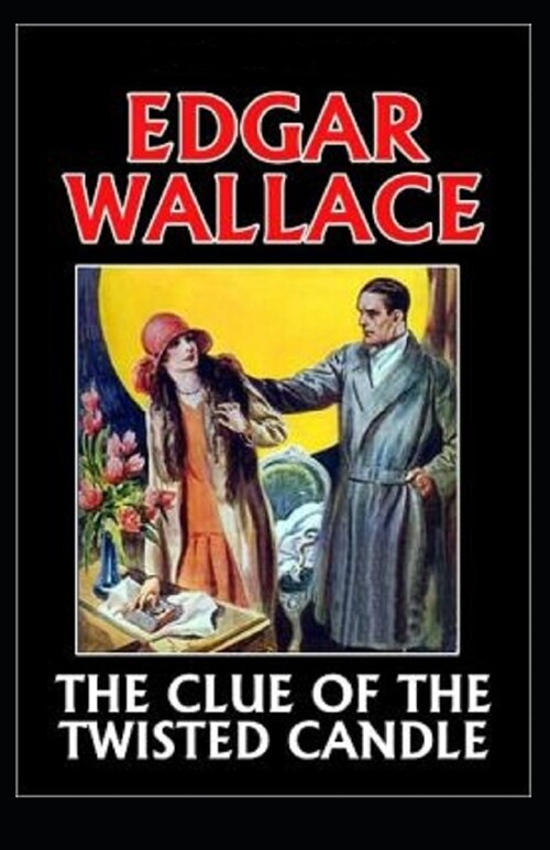 The Clue of the Twisted Candle Annotated (Paperback)